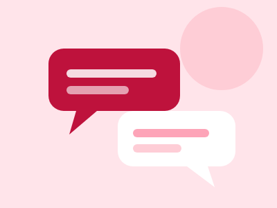 Two speech bubbles in rose and white